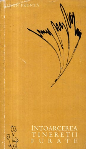 Intoarcerea tineretii furate (Eugen Frunza)