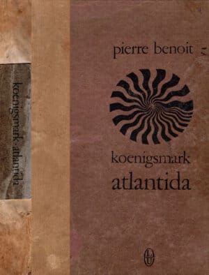 Koenigsmark. Atlantida (Pierre Benoit) volum uzat