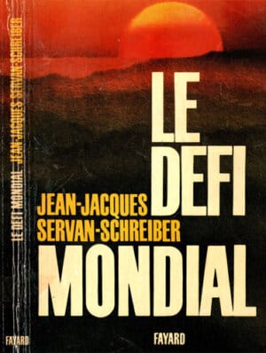 Le Defi mondial (Jean-Jacques Servan-Schreiber)