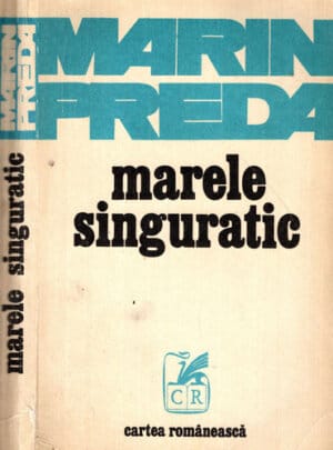 Marele singuratic - editia a II-a (Marin Preda)