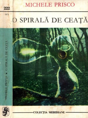 O spirala de ceata (Michele Prisco) colectia Meridiane