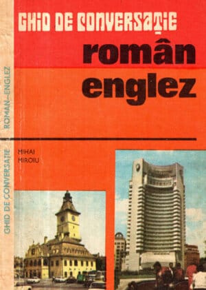 Ghid de conversatie roman-englez (Mihai Miroiu)