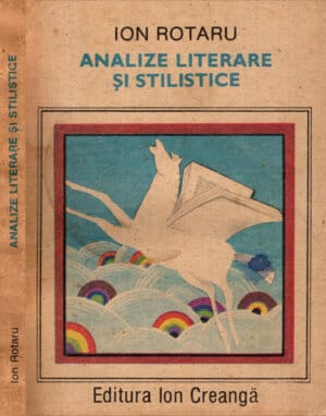 Analize literare si stilistice - editia a IV-a (Ion Rotaru)