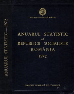 Anuarul statistic al Republicii Socialiste Romania 1972 (Directia Centrala de Statistica)