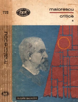 Critice vol. I+II (Titu Maiorescu) colectia BPT