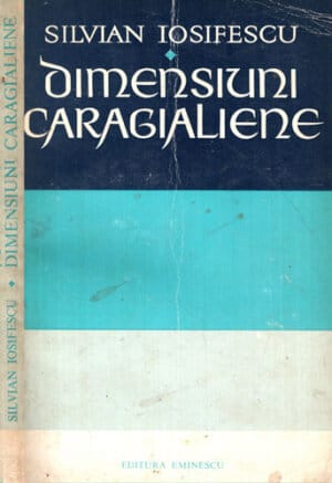 Dimensiuni Caragialiene (Silvian Iosifescu)