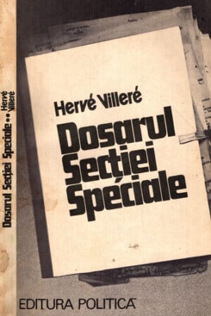 Dosarul sectiei speciale (Herve Villere)