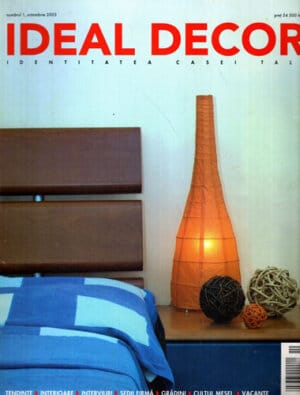 Ideal décor, revista nr. 1 / 2003 - identitatea casei tale (Adela Parvu)