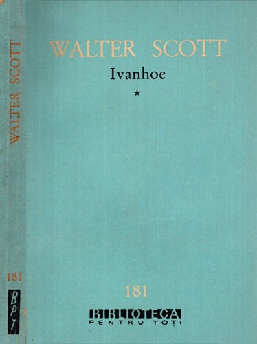 Ivanhoe vol. I+II (Walter Scott) colectia BPT Ivanhoe vol. I+II (Walter Scott) colectia BPT