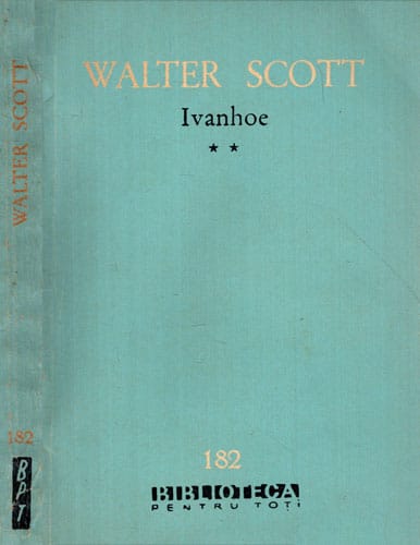 Ivanhoe vol. I+II (Walter Scott) colectia BPT Ivanhoe vol. I+II (Walter Scott) colectia BPT - imagine 4
