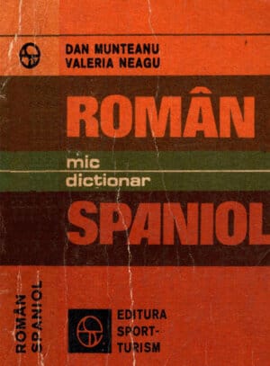 Mic dictionar roman-spaniol - dictionar de buzunar (Dan Munteanu, Valeria Neagu)