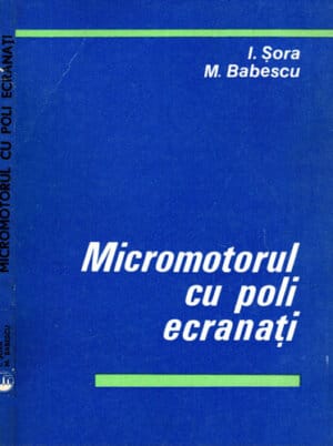 Micromotorul cu poli ecranati (Ioan Sora, Marius Babescu)