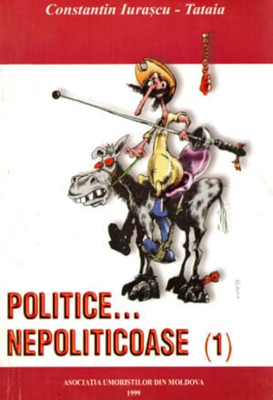 Politice… Nepoliticoase vol. I+II (Constantin Iurascu, Tataia) epigrame