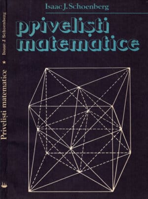 Privelisti matematice (Isaac J. Schoenberg)