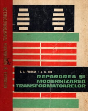 Repararea si modernizarea transformatoarelor (S. Farbman, A. Iu. Bun)