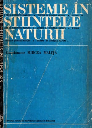 Sisteme in stiintele naturii (Mircea Malita)