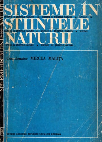Sisteme in stiintele naturii (Mircea Malita) Sisteme in stiintele naturii (Mircea Malita)