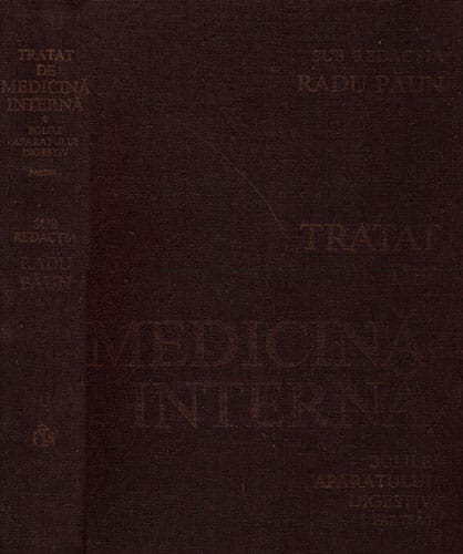 Tratat de medicina interna - bolile aparatului digestiv partea I-a (Radu Paun, Benedict Gheorghescu) Tratat de medicina interna - bolile aparatului digestiv partea I-a (Radu Paun, Benedict Gheorghescu) - imagine 2