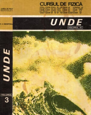 Unde (Frank S. Krawford) Cursul de fizica Berkeley vol. III
