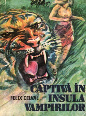 Captiva in insula vampirilor (Felix Celval)