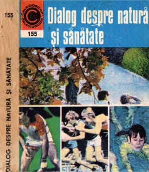 Dialog despre natura si sanatate (George M. Gheorghe) colectia Caleidoscop