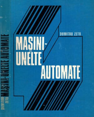 Masini-unelte automate (Dumitru Zetu)