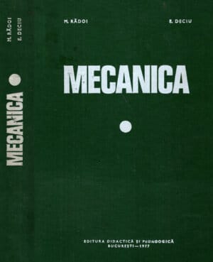 Mecanica (Marin Radoi, Eugen Deciu)