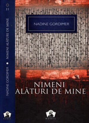 Nimeni alaturi de mine (Nadine Gordimer) colectia Nobel nr. 11