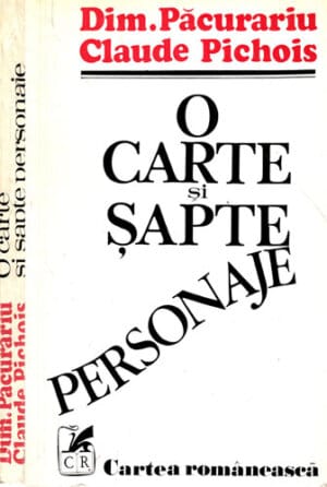 O carte si sapte personaje (Dim. Pacurariu, Claude Pichois)