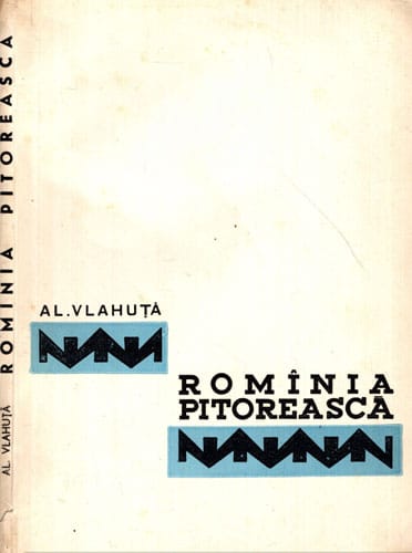 Romania pitoreasca (Alexandru Vlahuta) Romania pitoreasca (Alexandru Vlahuta)