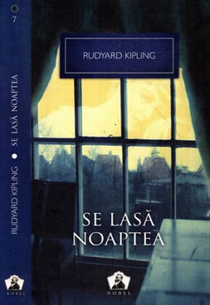 Se lasa noaptea (Rudyard Kipling) colectia Nobel nr. 7