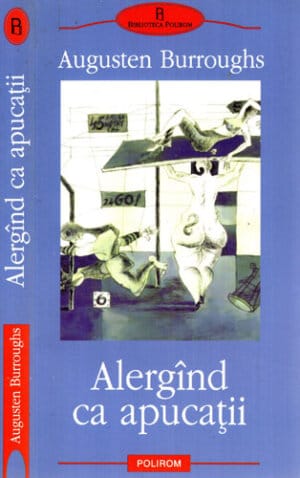 Alergand ca apucatii (Augusten Burroughs)