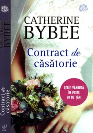 Contract de casatorie (Catherine Bybee) colectia Lira