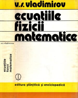 Ecuatiile fizicii matematice (V. S. Vladimirov)