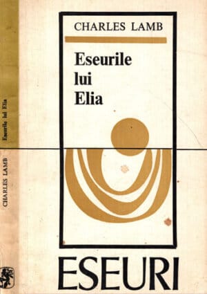 Eseuri - eseurile lui Elia (Charles Lamb)
