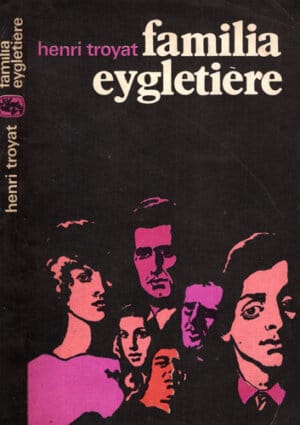 Familia Eygletiere (Henri Troyat)