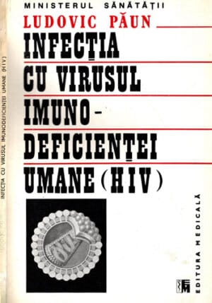 Infectia cu Virusul Imunodeficientei Umane - HIV (Ludovic Paun)
