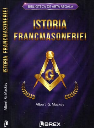 Istoria francmasoneriei (Albert G. Mackey)