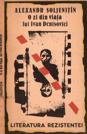 O zi din viața lui Ivan Denisovici (Alexander Soljenitin)