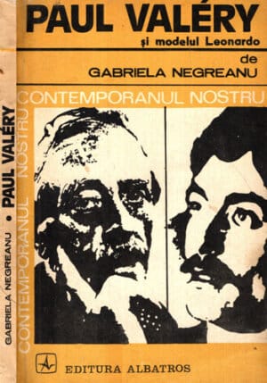 Paul Valery si modelul Leonardo (Gabriela Negreanu) colectia Contemporanul nostru
