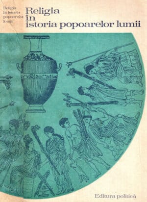 Religia in istoria popoarelor lumii (S. A. Tokarev) editia a II-a, istoria religiilor