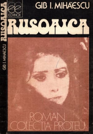Rusoaica - bordeiul pe Nistru al locotenentului Ragaiac (Gib Mihaescu)