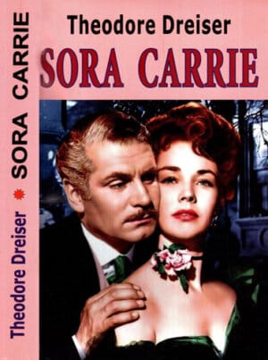 Sora Carrie (Theodore Dreiser) colectia Romane celebre