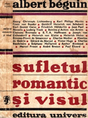 Sufletul romantic si visul (Albert Beguin)