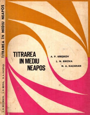 Titrarea in mediu neapos (A. Kreskov, L. Bikova, N. Kazarian)
