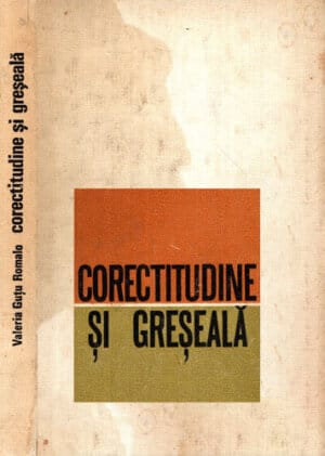 Corectitudine si greseala (Valeria Gutu Romalo)