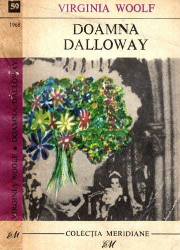 Doamna Dalloway (Virginia Woolf) colectia Meridiane Doamna Dalloway (Virginia Woolf) colectia Meridiane