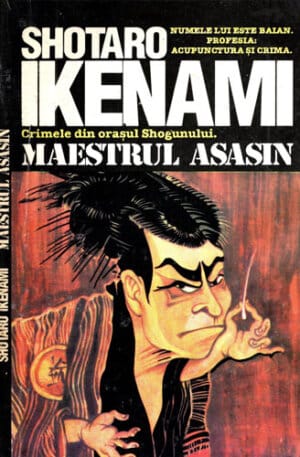 Maestrul asasin (Shotaro Ikenami) colectia Ora H nr. 13