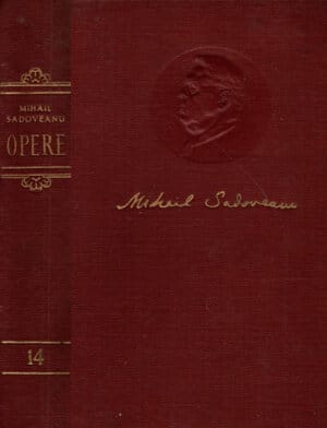Opere vol. 14 (Mihail Sadoveanu) fara supracoperta