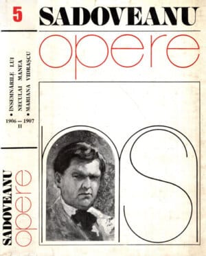 Opere vol. 5 (Mihail Sadoveanu) editie critica de Cornel Simionescu